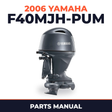2006 Yamaha F40MJH-PUM Parts Manual