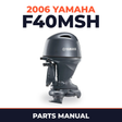 2006 Yamaha F40MSH Parts Manual