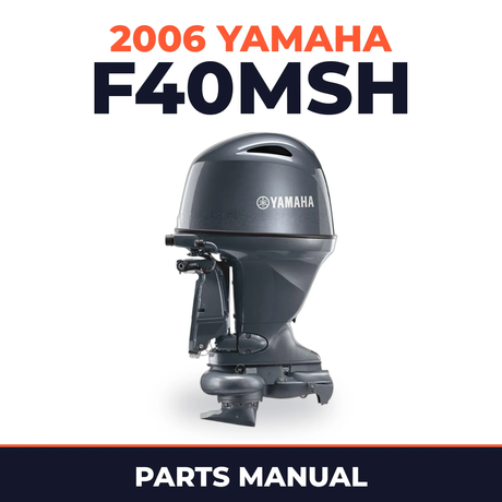 2006 Yamaha F40MSH Parts Manual