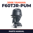 2006 Yamaha F60TJR-PUM Parts Manual