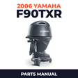 2006 Yamaha F90TXR Parts Manual