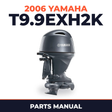 2006 Yamaha T9.9EXH2K Parts Manual