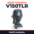 2006 Yamaha V150TLR Parts Manual