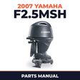 2007 Yamaha F2.5MSH Parts Manual