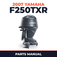 2007 Yamaha F250TXR Parts Manual