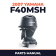 2007 Yamaha F40MSH Parts Manual