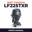 2007 Yamaha LF225TXR Parts Manual