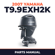 2007 Yamaha T9.9EXH2K Parts Manual