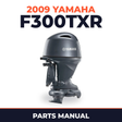 2009 Yamaha F300TXR Parts Manual