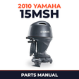 2010 Yamaha 15MSH Parts Manual