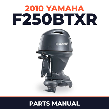 2010 Yamaha F250BTXR Parts Manual