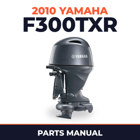 2010 Yamaha F300TXR Parts Manual