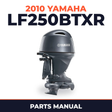 2010 Yamaha LF250BTXR Parts Manual