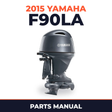 2015 Yamaha F90LA Parts Manual