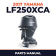 2017 Yamaha LF250XCA Parts Manual