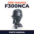 2018 Yamaha F300NCA Parts Manual