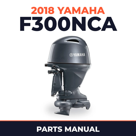 2018 Yamaha F300NCA Parts Manual