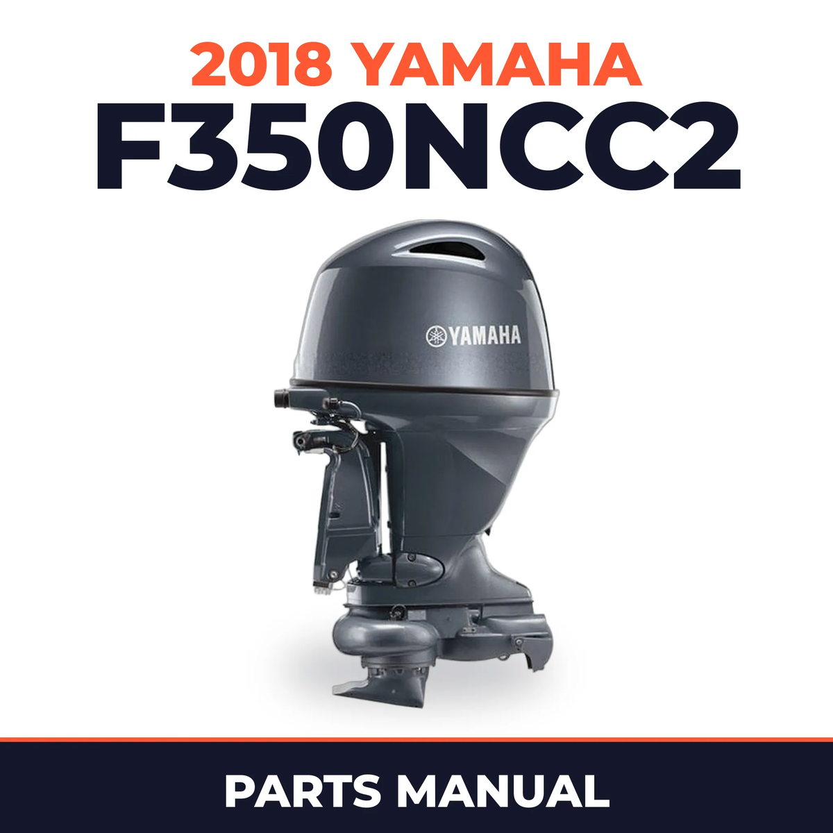 2018 Yamaha F350NCC2 Parts Manual