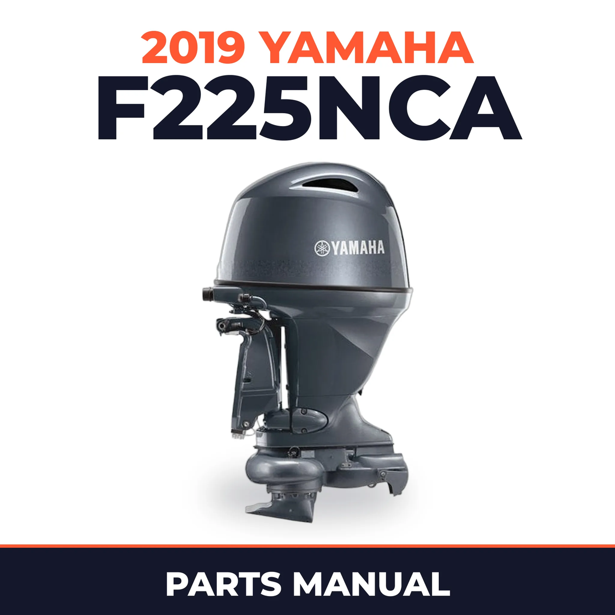 2019 Yamaha F225NCA Parts Manual