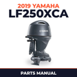 2019 Yamaha LF250XCA Parts Manual