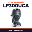 2019 Yamaha LF300UCA Parts Manual