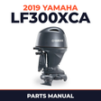 2019 Yamaha LF300XCA Parts Manual