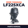 2020 Yamaha LF225XCA Parts Manual