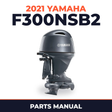 2021 Yamaha F300NSB2 Parts Manual
