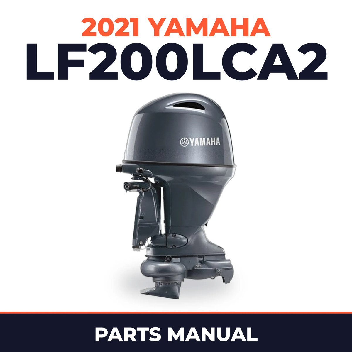 2021 Yamaha LF200LCA2 Parts Manual