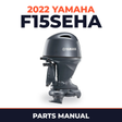 2022 Yamaha F15SEHA Parts Manual