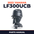 2022 Yamaha LF300UCB Parts Manual