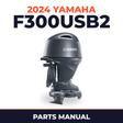 2024 Yamaha F300USB2 Parts Manual