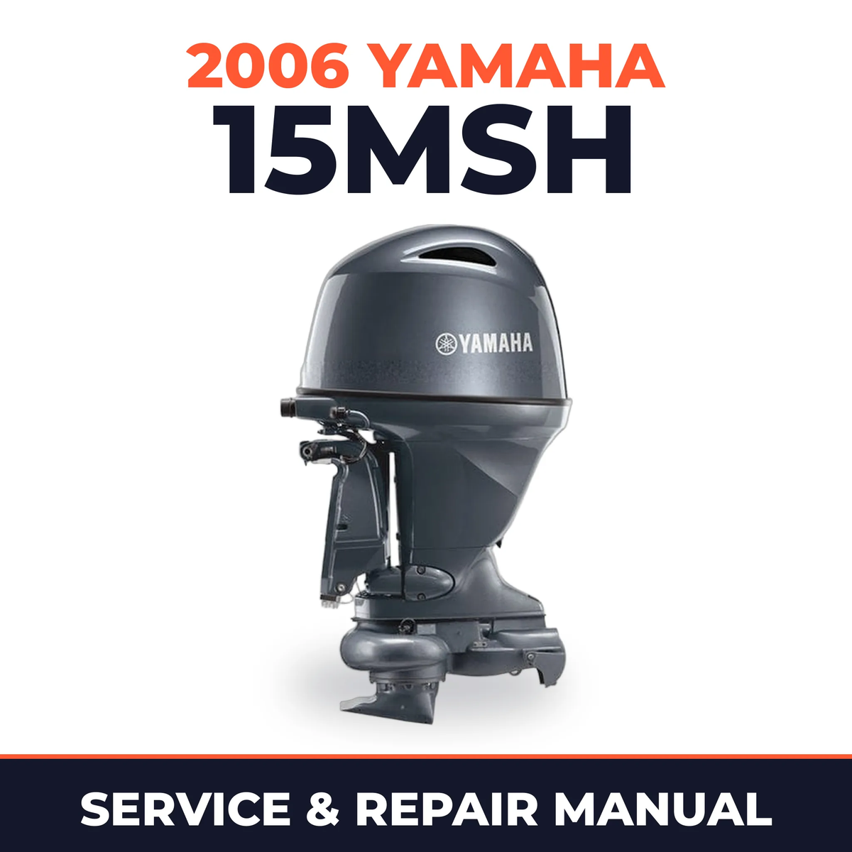 2006 Yamaha 15MSH Service and Repair Manual