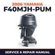 2006 Yamaha F40MJH-PUM Service and Repair Manual