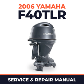 2006 Yamaha F40TLR Service and Repair Manual