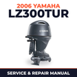 2006 Yamaha LZ300TUR Service and Repair Manual