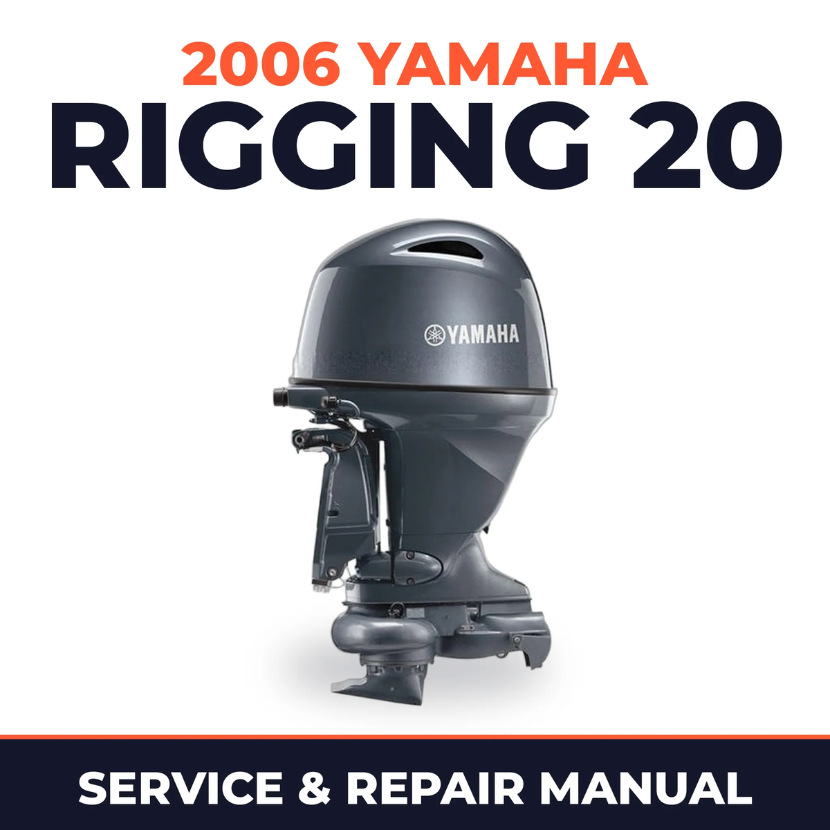 2006 Yamaha RIGGING 20 Service and Repair Manual