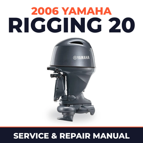 2006 Yamaha RIGGING 20 Service and Repair Manual