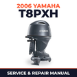 2006 Yamaha T8PXH Service and Repair Manual