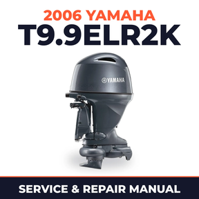 2006 Yamaha T9.9ELR2K Service and Repair Manual