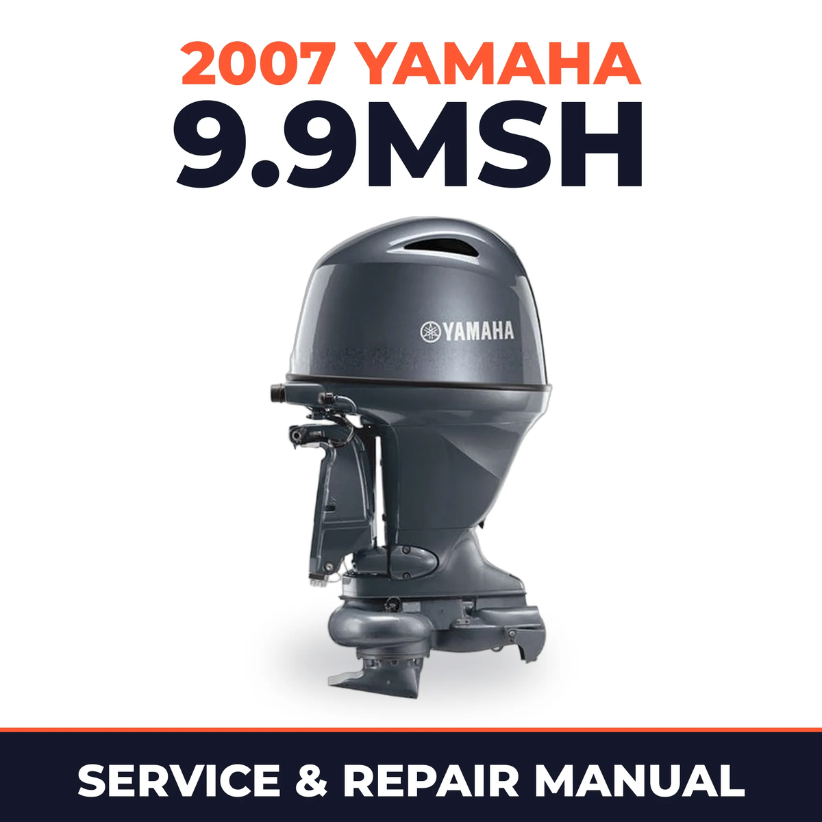 2007 Yamaha 9.9MSH Service and Repair Manual