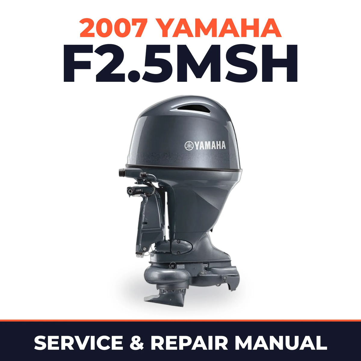 2007 Yamaha F2.5MSH Service and Repair Manual