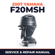2007 Yamaha F20MSH Service and Repair Manual