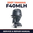 2007 Yamaha F40MLH Service and Repair Manual