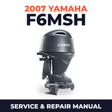 2007 Yamaha F6MSH Service and Repair Manual