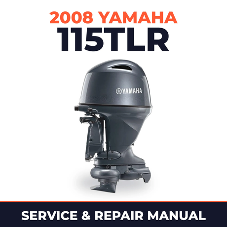 2008 Yamaha 115TLR Service and Repair Manual