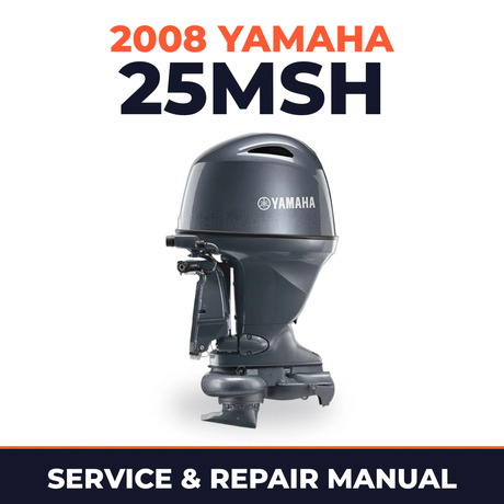 2008 Yamaha 25MSH Service and Repair Manual