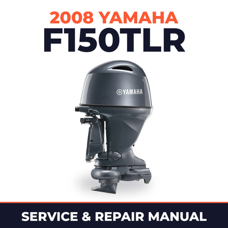 2008 Yamaha F150TLR Service and Repair Manual