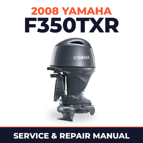 2008 Yamaha F350TXR Service and Repair Manual
