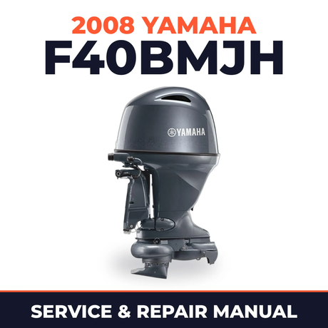 2008 Yamaha F40BMJH Service and Repair Manual